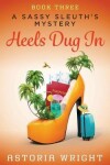Book cover for Heels Dug In