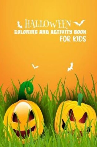 Cover of Halloween Coloring And Activity Book For Kids