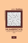 Book cover for Numbricks - 120 Easy To Master Puzzles 11x11 - 4