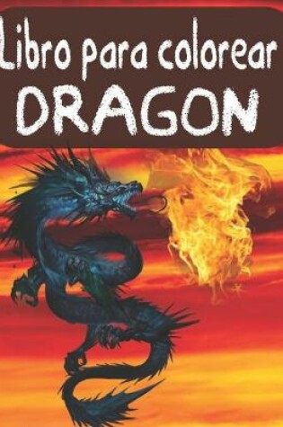 Cover of Libro para colorear dragon