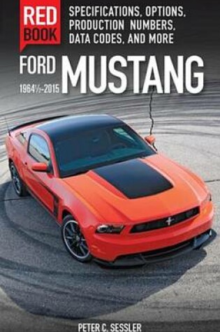 Cover of Ford Mustang Red Book 1964 1/2-2015