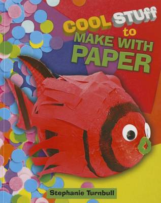 Book cover for Cool Stuff to Make with Paper