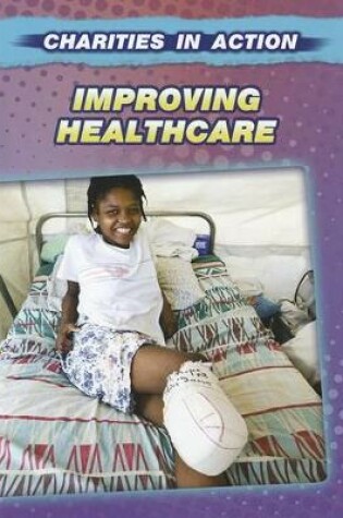 Cover of Improving Healthcare (Charities in Action)