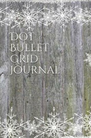Cover of Dot Bullet Grid Journal
