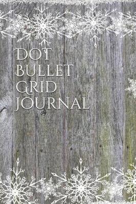 Book cover for Dot Bullet Grid Journal