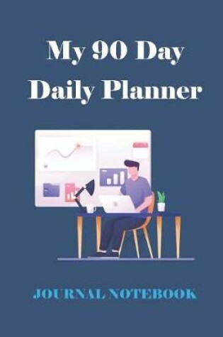 Cover of My 90 Day Daily Planner