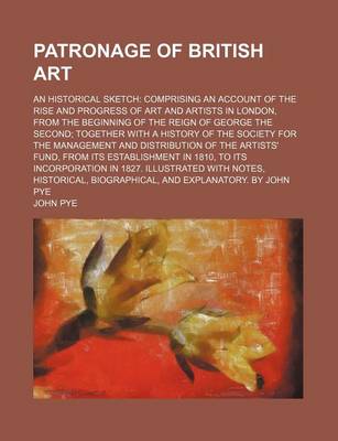 Book cover for Patronage of British Art; An Historical Sketch