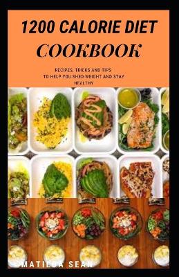 Book cover for 1200 Calorie Diet Cookbook