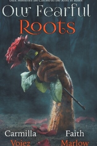 Cover of Our Fearful Roots