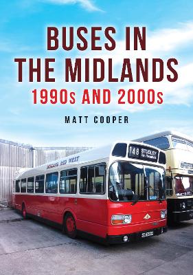 Book cover for Buses in the Midlands: 1990s and 2000s