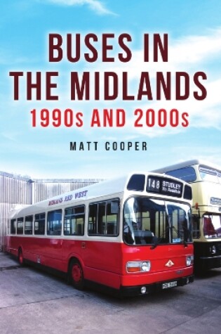 Cover of Buses in the Midlands: 1990s and 2000s