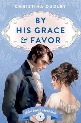 Book cover for By His Grace and Favor