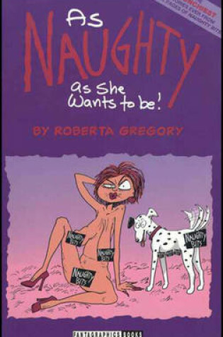 Cover of As Naughty As She Wants To Be