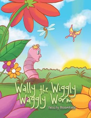 Book cover for Wally the Wiggly Waggly Worm