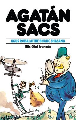 Book cover for Agatán Sacs: Agatán Sacs Agus Robálaithe Bhanc Shasana