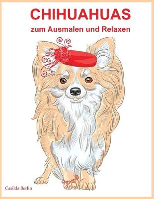 Book cover for Chihuahuas - zum Ausmalen und Relaxen