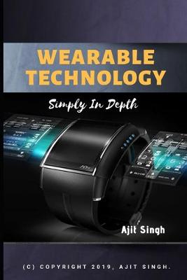 Book cover for Wearable Technology Simply In Depth