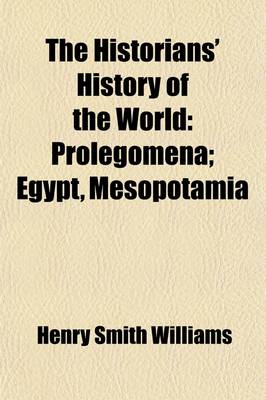 Book cover for The Historians' History of the World (Volume 1); Prolegomena Egypt, Mesopotamia