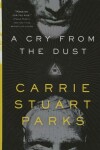 Book cover for A Cry from the Dust