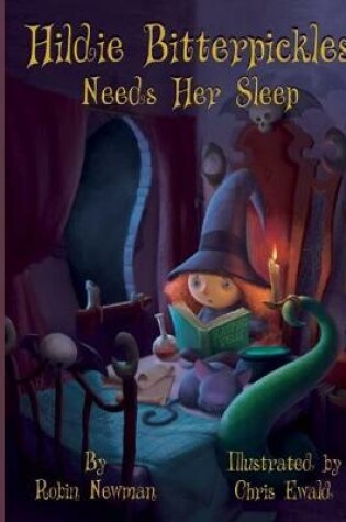 Cover of Hildie Bitterpickles Needs Her Sleep