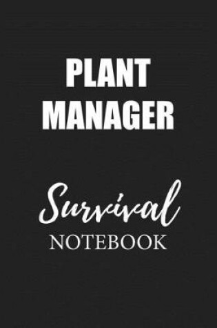 Cover of Plant Manager Survival Notebook