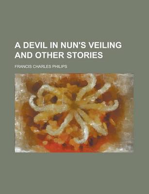 Book cover for A Devil in Nun's Veiling and Other Stories