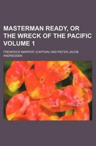 Cover of Masterman Ready, or the Wreck of the Pacific Volume 1