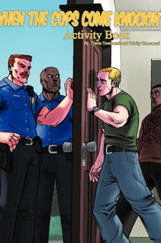 Cover of When the Cops Come Knockin' Activity Book