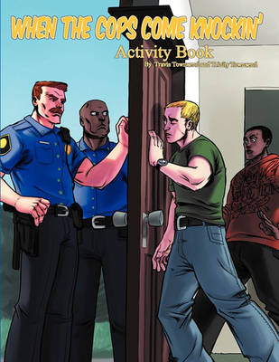 Book cover for When the Cops Come Knockin' Activity Book