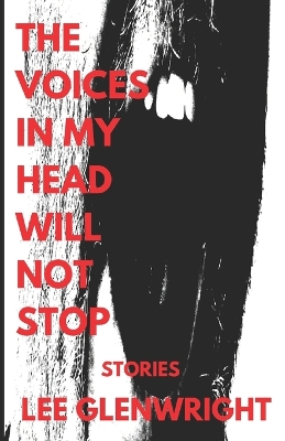 Book cover for The Voices In My Head Will Not Stop