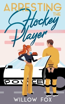 Book cover for Arresting the Hockey Player