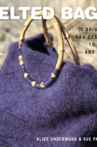 Cover of Felted Bags