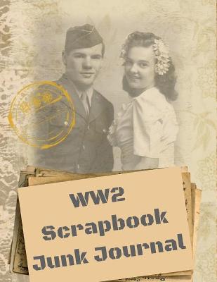 Book cover for WW2 Scrapbook Junk Journal