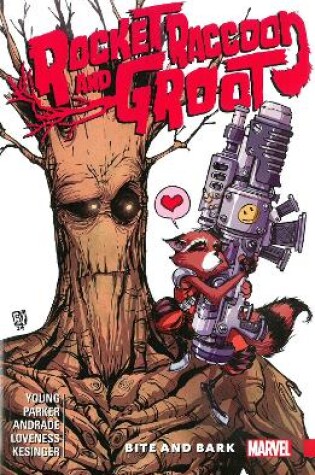 Cover of Rocket Raccoon & Groot Vol. 0: Bite And Bark
