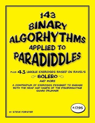 Book cover for 143 Binary Algorhythms applied to paradiddles plus 43 unique exercises based on Ravel's Bolero