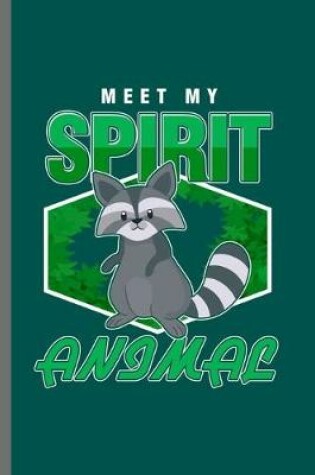 Cover of Meet my Spirit Animal