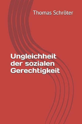 Book cover for Ungleichheit der sozialen Gerechtigkeit