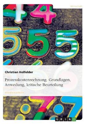 Book cover for Prozesskostenrechnung. Grundlagen, Anwedung, kritische Beurteilung