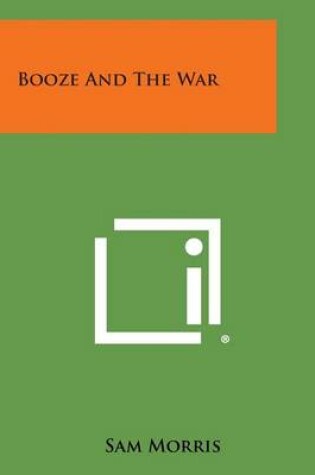 Cover of Booze and the War