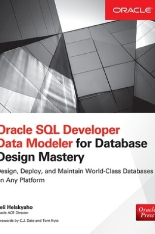 Cover of Oracle SQL Developer Data Modeler for Database Design Mastery