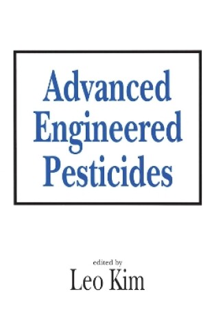 Cover of Advanced Engineered Pesticides