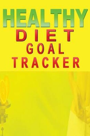 Cover of Healthy Diet Goal Tracker