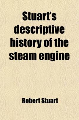 Book cover for Stuart's Descriptive History of the Steam Engine