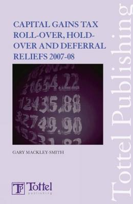 Book cover for Capital Gains Tax Roll-over, Hold-over and Deferral Reliefs