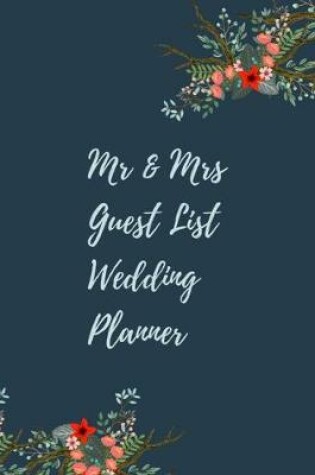 Cover of Mr & Mrs Guest List Wedding Planner