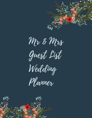 Book cover for Mr & Mrs Guest List Wedding Planner