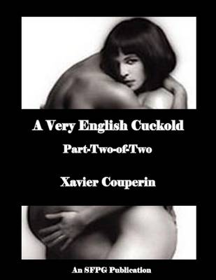 Book cover for A Very English Cuckold - Part-Two-of-Two