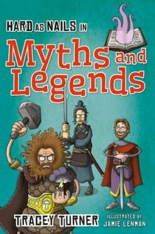 Cover of Hard as Nails in Myths and Legends