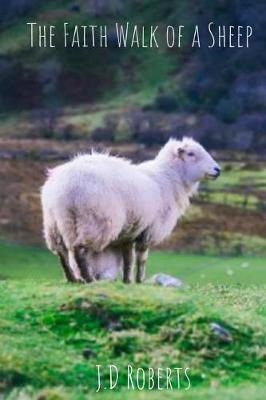 Book cover for The Faith Walk of a Sheep