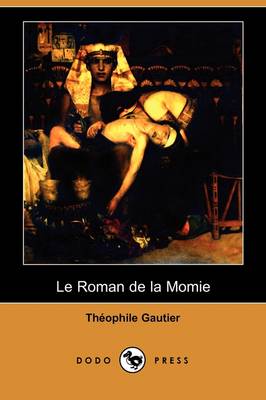 Book cover for Le Roman de La Momie (Dodo Press)
